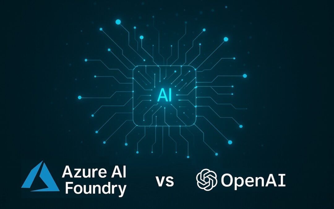 Cómo elegir la mejor plataforma de IA:  Azure AI Foundry  vs  OpenAI